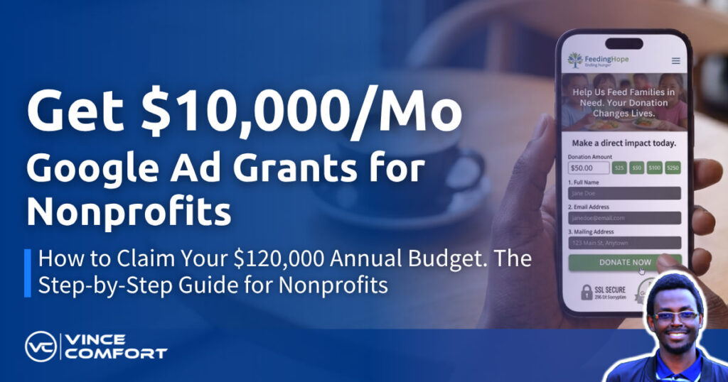 Google Ad Grants for Nonprofits How to Get $10,000 in Free Ads